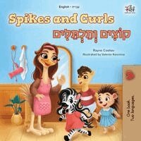 Rayne Coshav, Kidkiddos Books - Spikes and Curls (English Hebrew Bilingual Kids Book), Häftad. Tillgänglighet: Lägg i varukorg