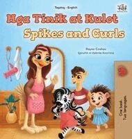 Rayne Coshav, Kidkiddos Books - Spikes and Curls (Tagalog English Bilingual Kids Book), Inbunden