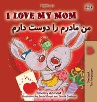 Shelley Admont, Kidkiddos Books - I Love My Mom (English Dari Bilingual Children's Book), Inbunden. Tillgänglighet: Lägg i varukorg