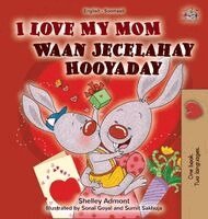 Shelley Admont, Kidkiddos Books - I Love My Mom (English Somali Bilingual Children's Book), Inbunden. Tillgänglighet: Lägg i varukorg