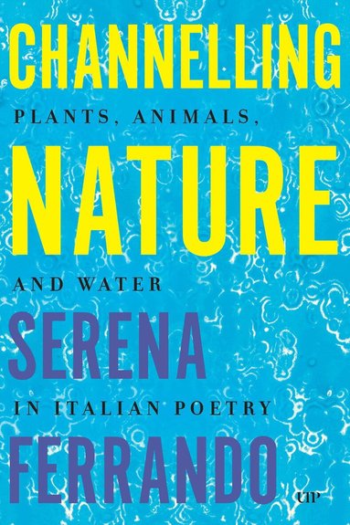 Serena Ferrando - Channelling Nature, Inbunden