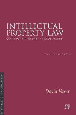 David Vaver - Intellectual Property Law, Third Edition, Häftad