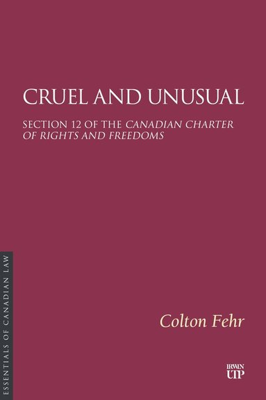 Colton Fehr - Cruel and Unusual, Häftad