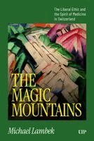 Michael Lambek - Magic Mountains, Inbunden