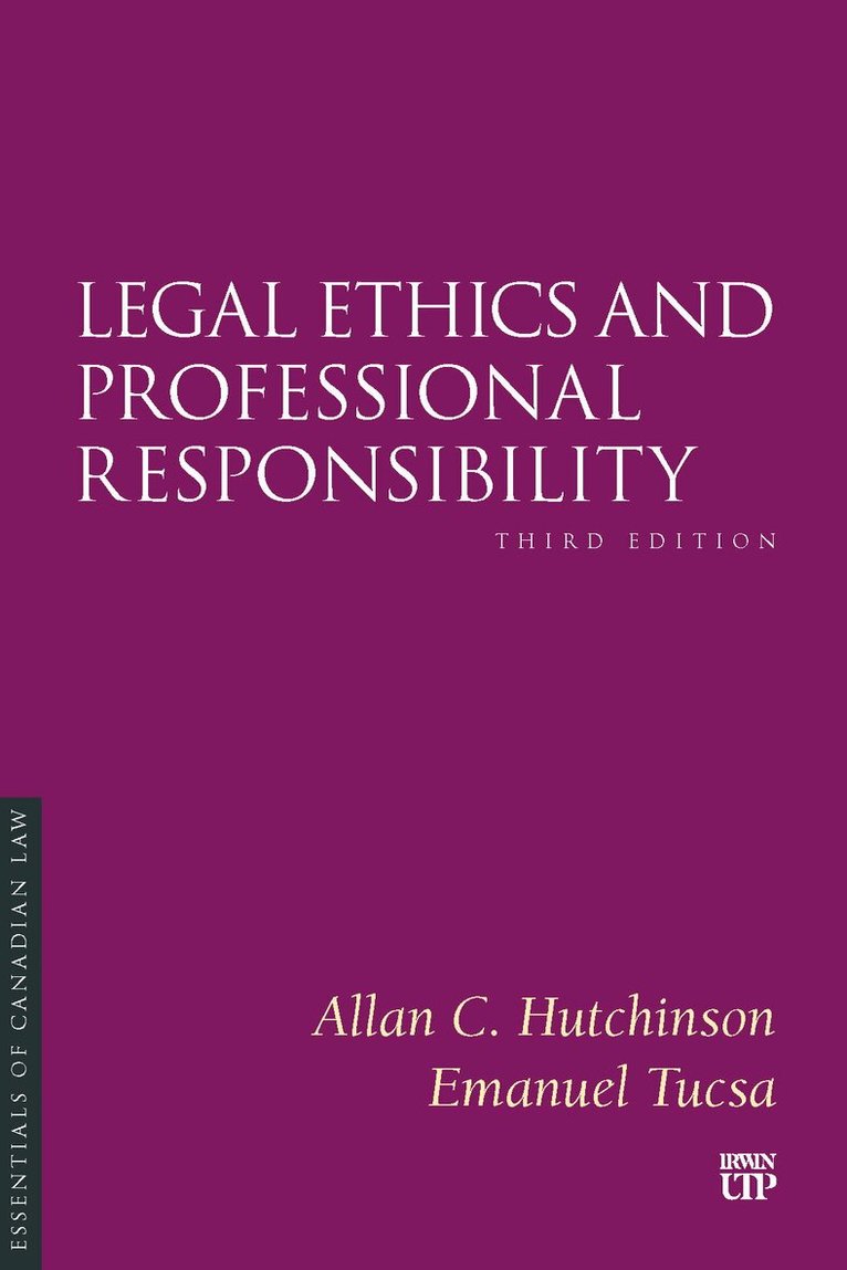 Allan C. Hutchinson, Emanuel Raul Tucsa - Legal Ethics and Professional Responsibility, Häftad