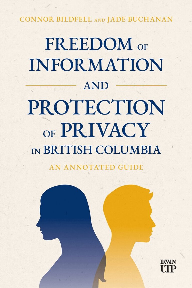 Connor Bildfell, Jade Buchanan - Freedom of Information and Protection of Privacy in British Columbia, Häftad