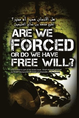 Are we Forced or do we have a Free Will 1