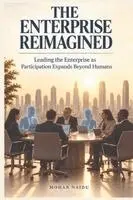 Mohan Naidu - Enterprise Reimagined, Inbunden. Tillgänglighet: Lägg i varukorg