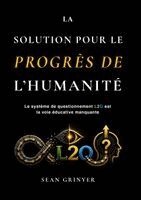 Sean Grinyer - Solution Pour Le Progrès de l'Humanité, Häftad. Tillgänglighet: Lägg i varukorg