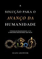 Sean Grinyer - A Solução Para O Avanço Da Humanidade, Häftad. Tillgänglighet: Lägg i varukorg