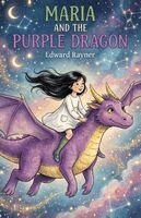 Edward Rayner - Maria and the Purple Dragon, Häftad