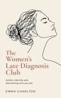 Emma Charlton - Women's Late Diagnosis Club, Häftad