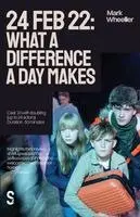Mark Wheeller - 24 Feb 22: What a Difference a Day Makes, Häftad. Tillgänglighet: Lägg i varukorg