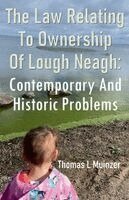 Thomas L Muinzer - Law Relating To Ownership Of Lough Neagh, Häftad
