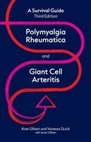 Kate Gilbert, Vanessa Quick - Polymyalgia Rheumatica and Giant Cell Arteritis, Häftad