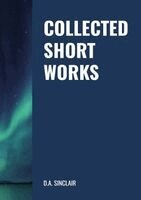 David A Sinclair - Collected Short Works, Häftad