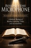 Mark C. Amadi - Beyond the Microphone, Häftad