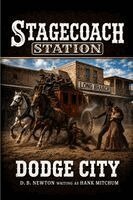 Hank Mitchum, D B Newton - Dodge City, Häftad
