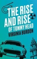 Virginia Burdon - Rise and Rise of Tommy Head, Häftad
