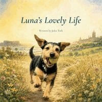 John Tosh - Luna's Lovely Life, Häftad