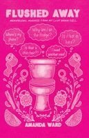 Amanda Ward - FLUSHED AWAY, Häftad. Tillgänglighet: Lägg i varukorg