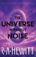 Hewitt - universe Without Noise, Häftad