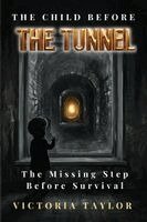 Victoria Taylor - Child Before the Tunnel, Häftad
