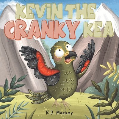 Kevin the Cranky Kea 1