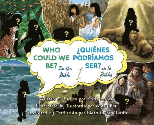 Katie Katay - Who Could We Be in the Bible Volume 1 - ¿Quiénes podríamos ser en la Biblia?, Inbunden