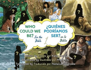 Katie Katay - Who Could We Be in the Bible - ¿Quiénes podríamos ser en la Biblia?, Häftad