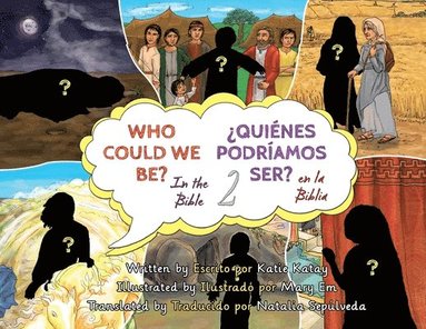 Katie Katay - Who Could We Be in the Bible, Häftad