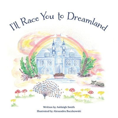 I'll race you to Dreamland 1