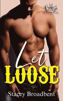 Stacey Broadbent - Let Loose, Häftad