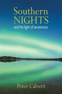 bokomslag Southern Nights and the Light of Awareness