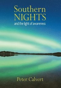 bokomslag Southern Nights and the Light of Awareness