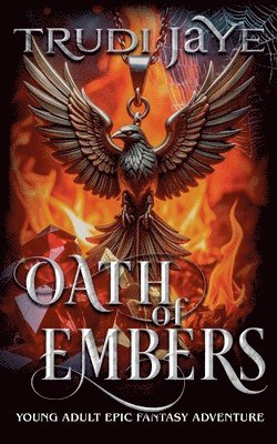 Trudi Jaye - Oath of Embers, Häftad
