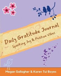 bokomslag Daily Gratitude Journal - Sparking Joy & Positive Vibes