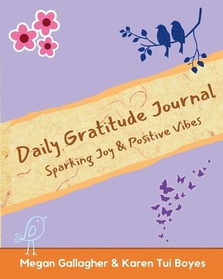 bokomslag Daily Gratitude Journal - Sparking Joy & Positive Vibes