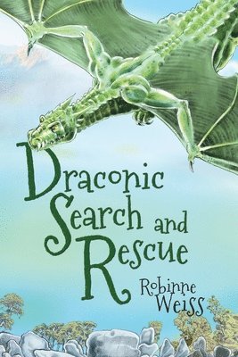 Robinne Weiss - Draconic Search and Rescue, Häftad