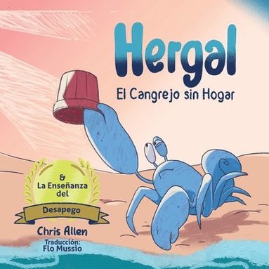 Chris Allen - Hergal El Cangrejo Sin Hogar & Enseñansa Desapego, Häftad