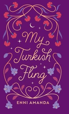 Enni Amanda - My Turkish Fling, Inbunden