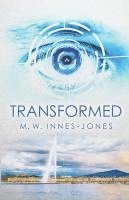 M W Innes-Jones, M. W. Innes-Jones - Transformed, Häftad