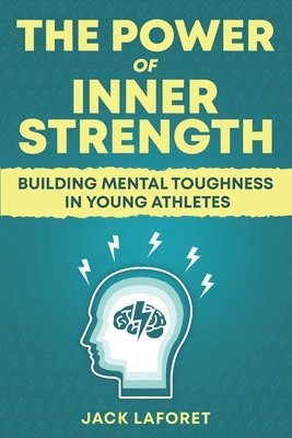 Jack Laforet - Power of Inner Strength, Häftad
