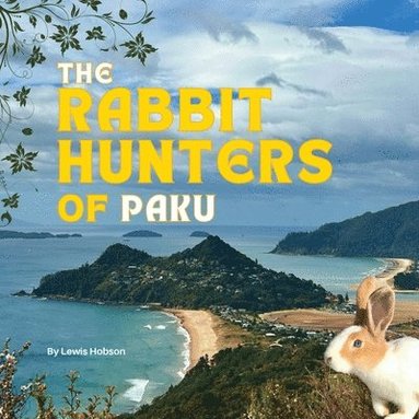 bokomslag The Rabbit Hunters of Paku