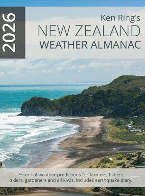 Ken Ring - New Zealand Weather Almanac 2026 (Hardback), Inbunden