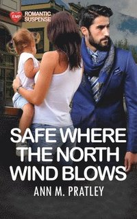 bokomslag Safe Where the North Wind Blows (Large Print)