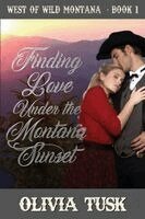 Olivia Tusk - Finding Love Under the Montana Sunset (Large Print), Häftad
