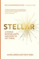 bokomslag Stellar: A World Beyond Limits and How To Get There