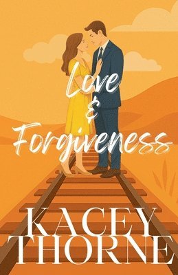 Kacey Thorne - Love & Forgiveness, Häftad