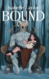 bokomslag Bound (a steamy monster romance, HARDCOVER)